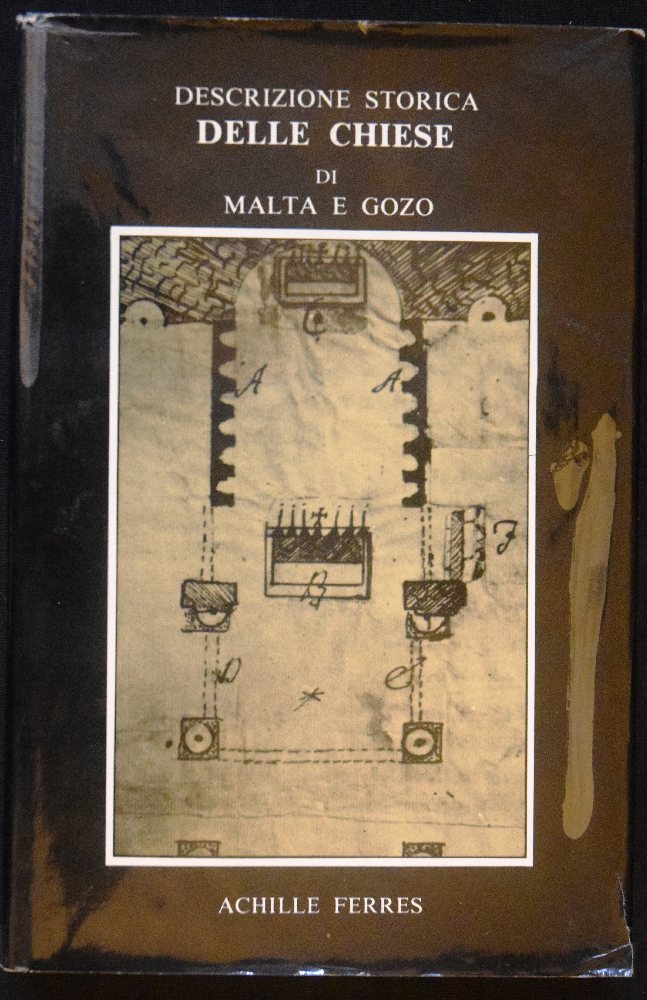 Ferres Achille - Descrizione storica della chiese di Malta e Gozo, Midsea Books, HB