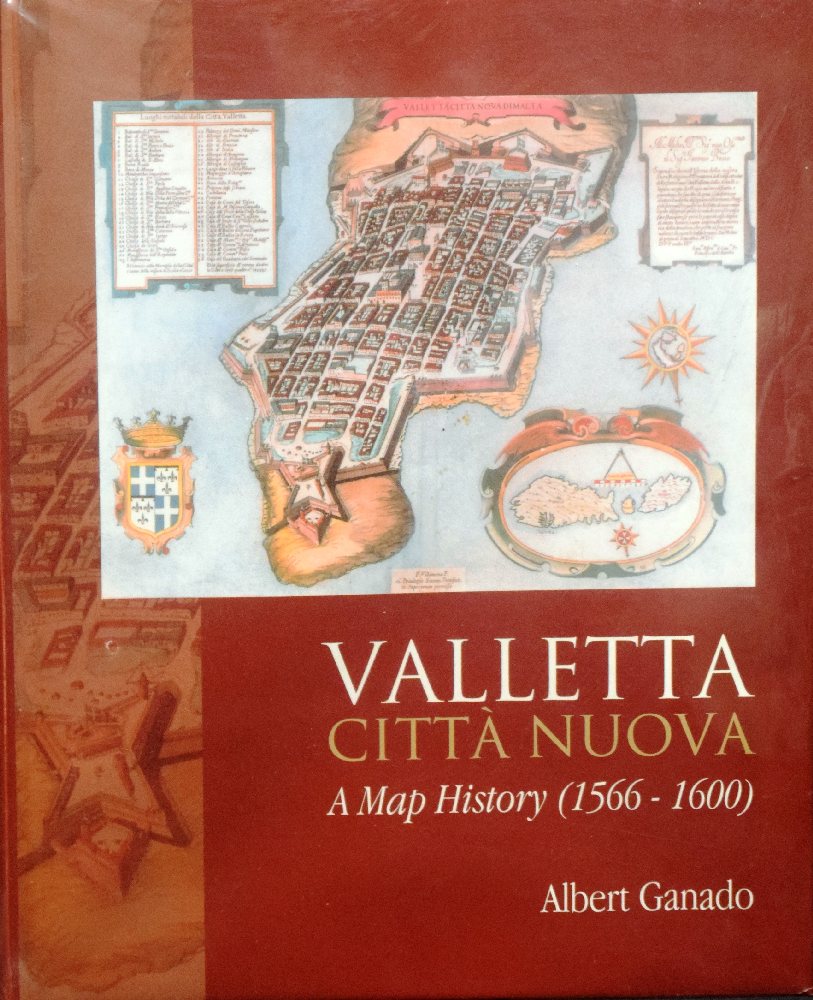 Ganado Albert, Valletta Citta Nuova, A Map History - New