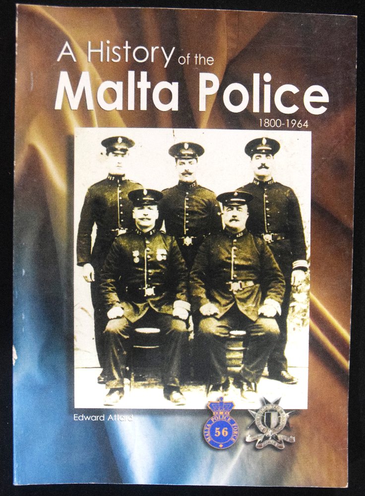 Attard Edward, A History of the Malta Police 1800-1964