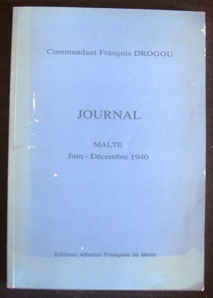 Drogou Francois, Journal Malte Juin-Decembre 1940