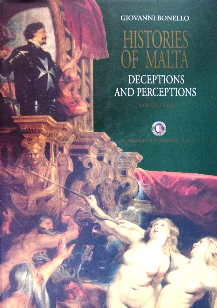 FPM Bonello Giovanni; Histories of Malta Vol 1, Deceptions and Perceptions