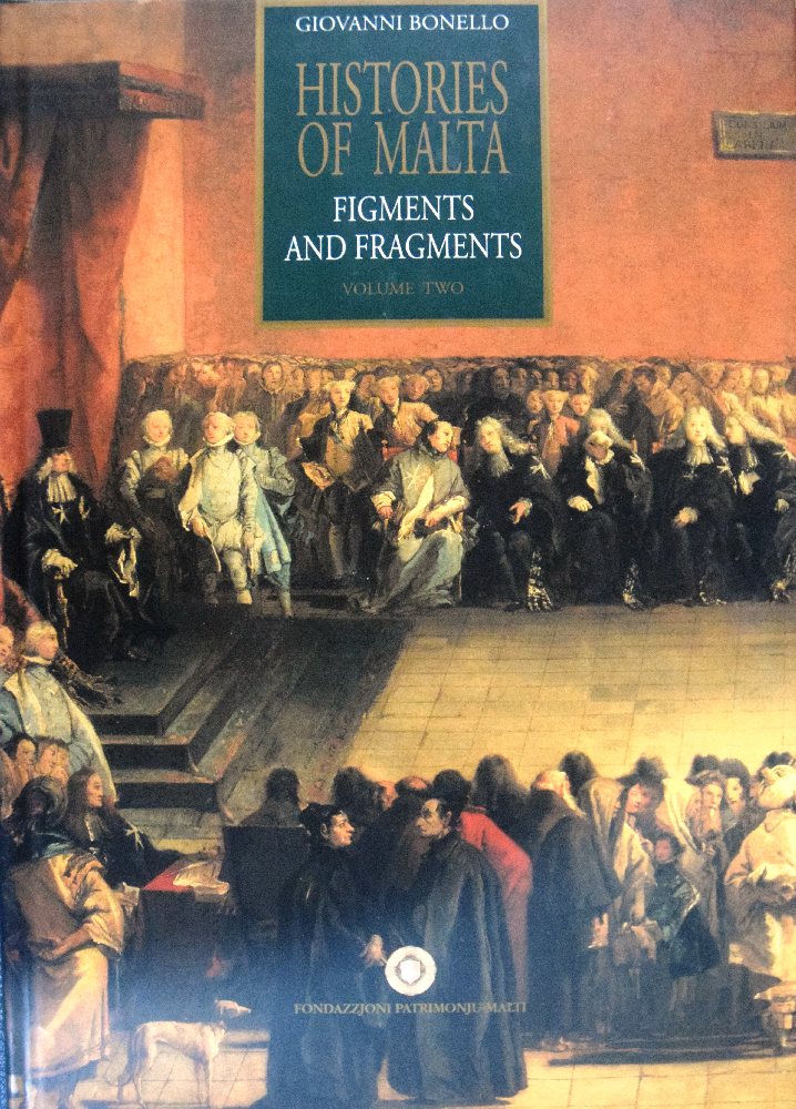 FPM Bonello Giovanni; Histories of Malta Vol 2, Figments and Fragments