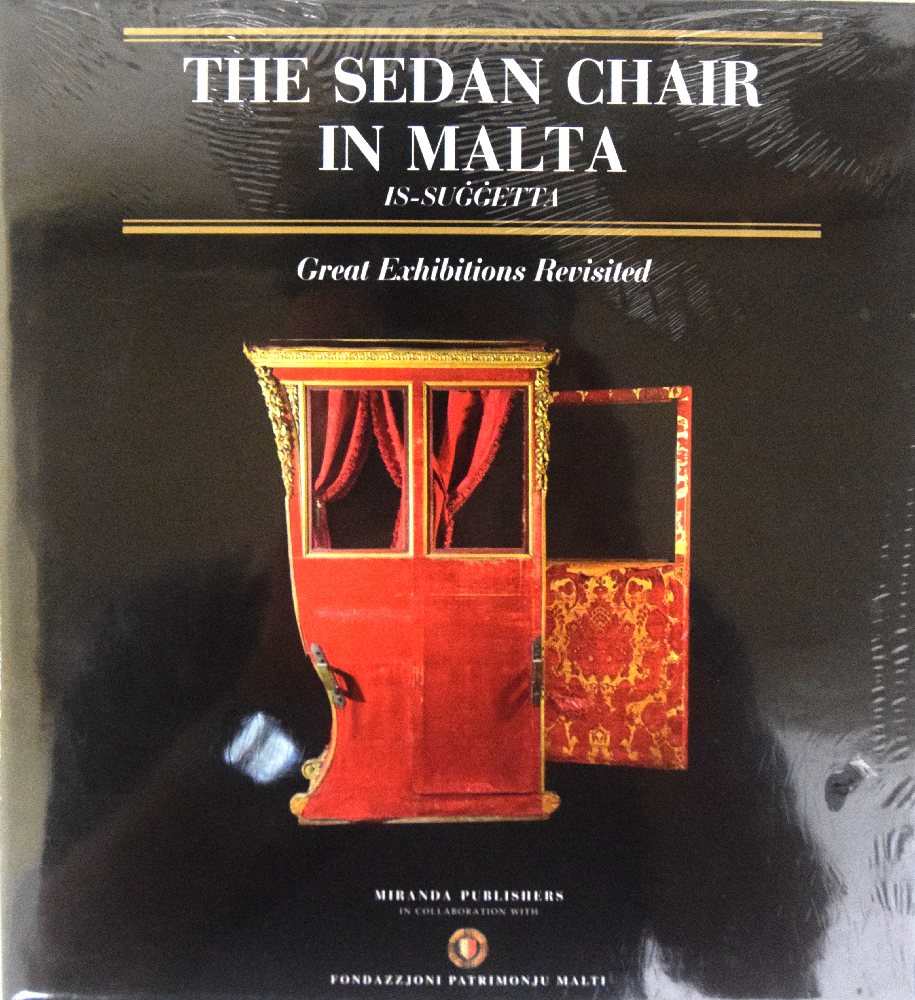 FPM, Miranda Publishers, The Sedan Chair in Malta - Great exhibitions revisited (hb)