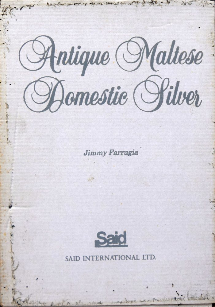 Farrugia Jimmy, Antique Maltese Domestic Silver (hb)