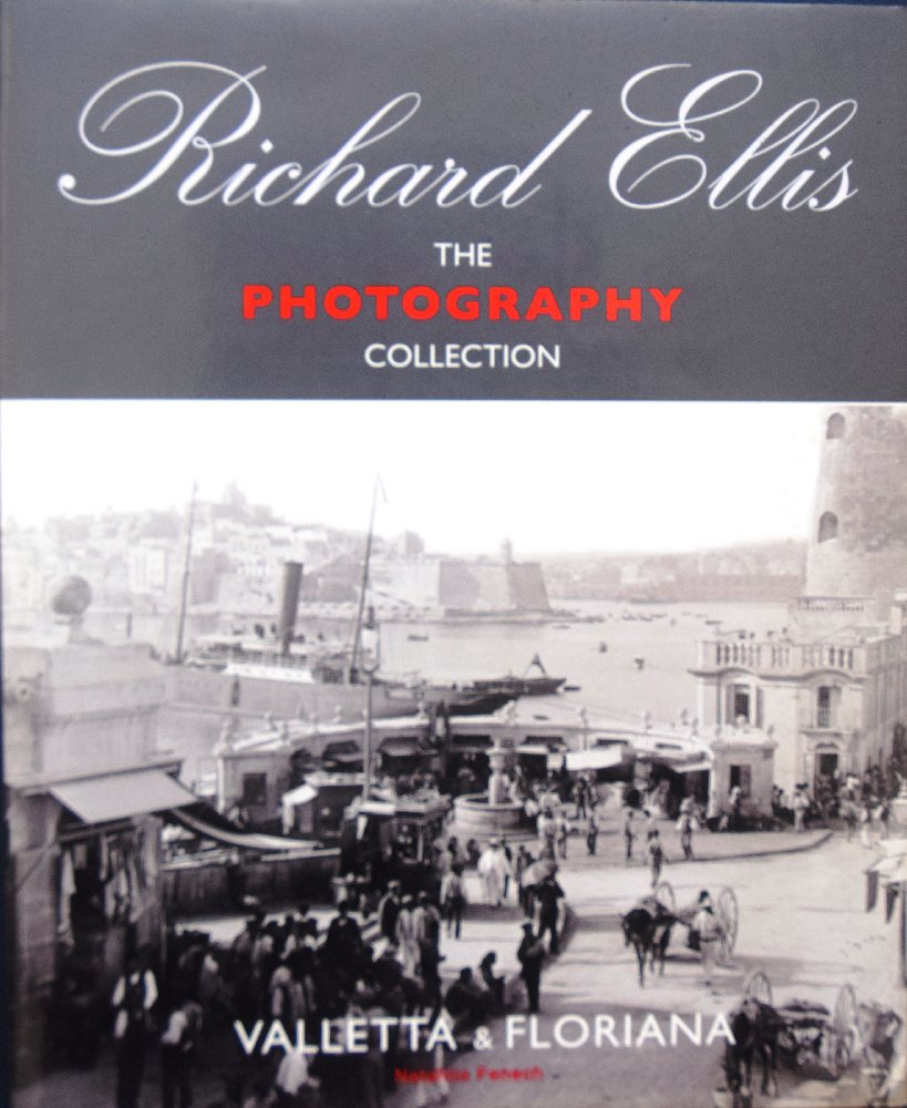 Ellis Richard, The photography collection, Valletta and Floriana Vol 1
