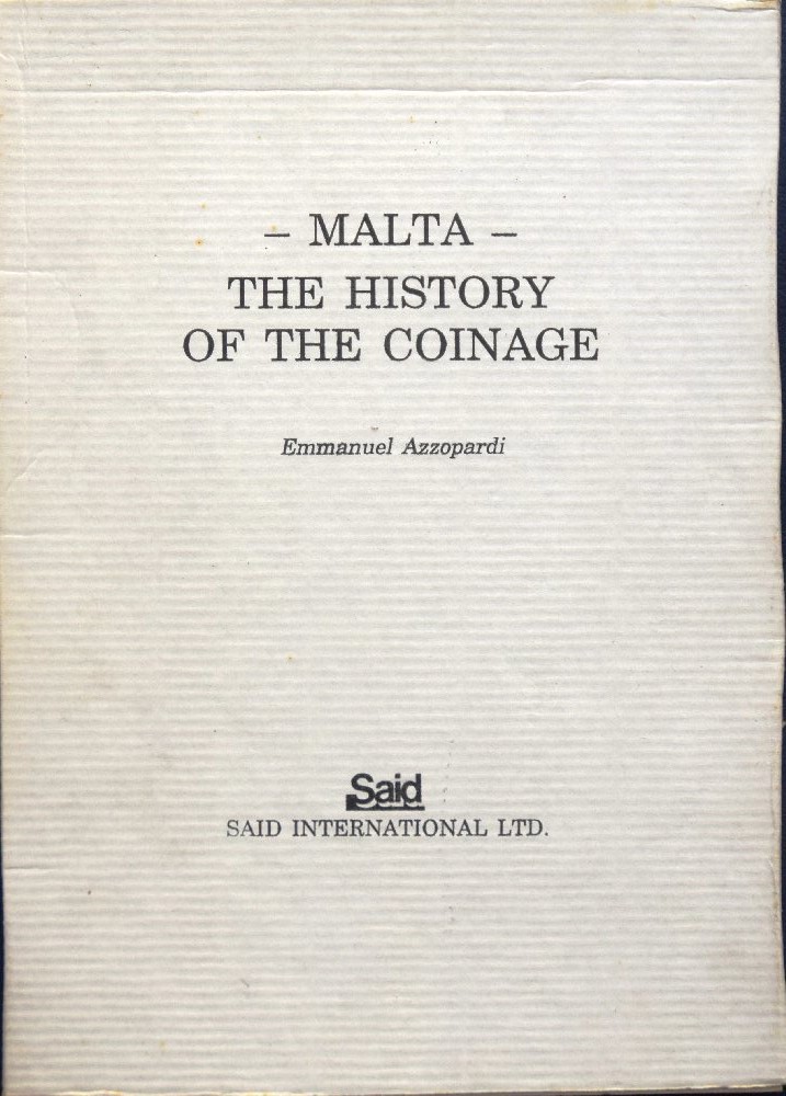 Azzopardi Emmanuel, Malta - The history of the coinage (hb)