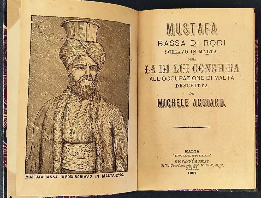 Acciard Michele, Mustafa - Bassa di Rodi - Schiavo in Malta , 1887