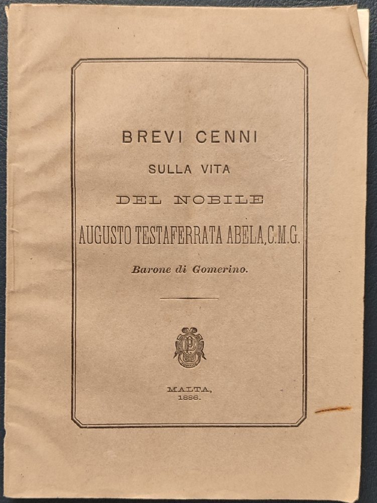 Brevi Cenni sulla vita del nobile Augusto Testaferrata Abela, Malta 1886