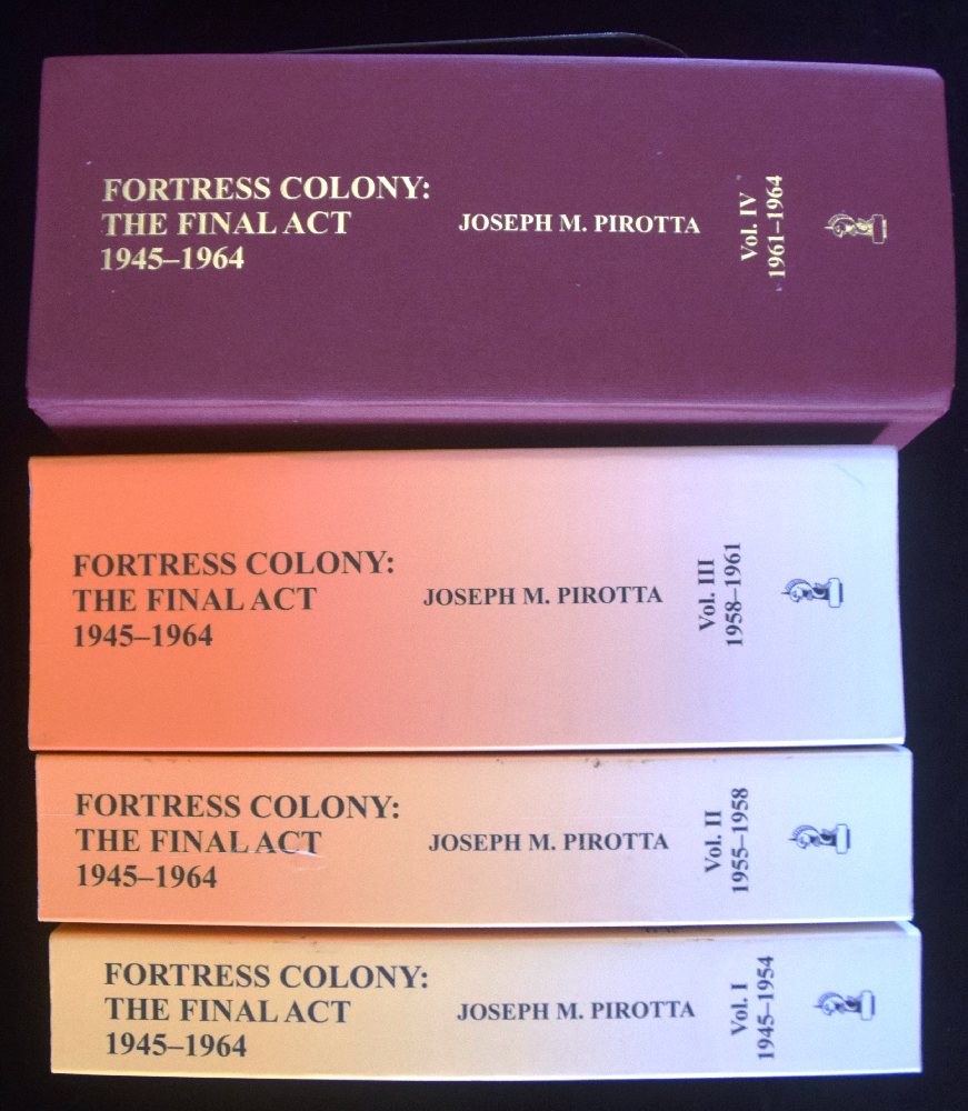 PIROTTA J.M. Fortress Colony, The Final Act, in 4 volumes