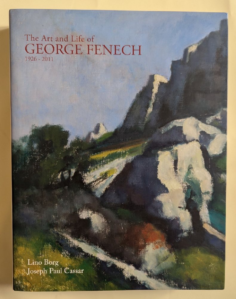 Borg Lino & Cassar Joseph Paul, The Art and Life of George Fenech 1926-2011 (hb)