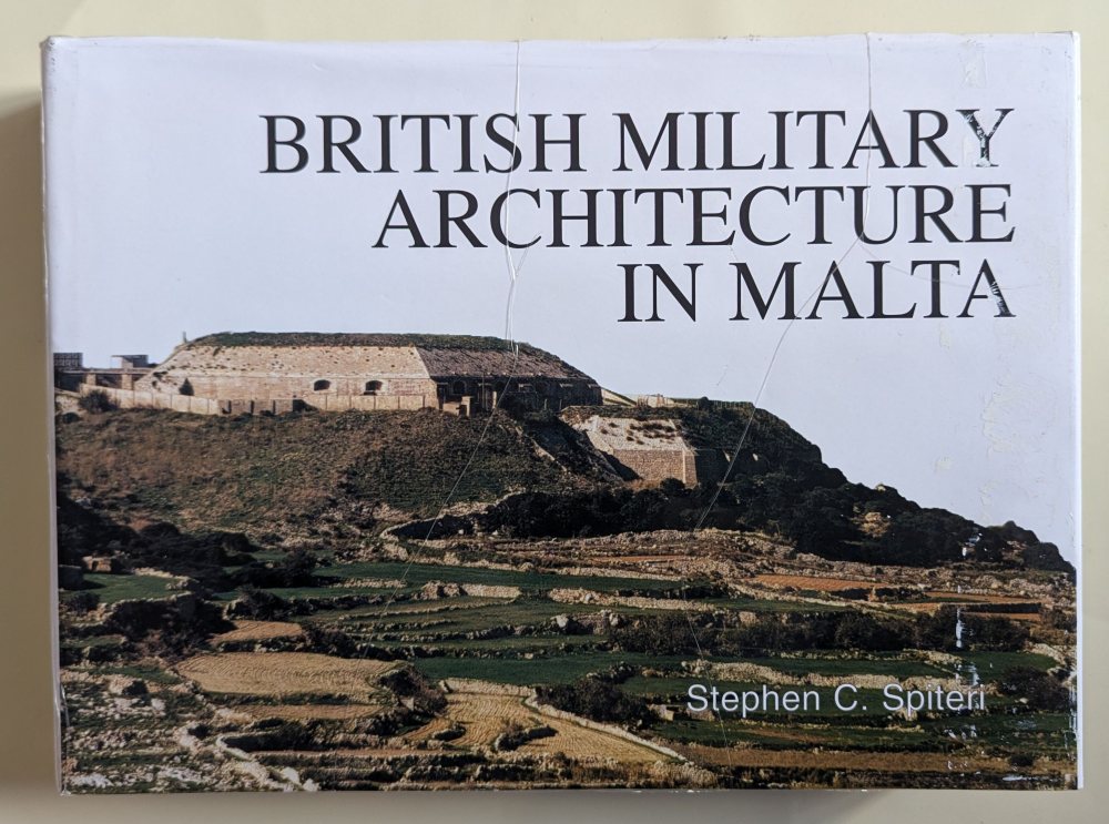 Spiteri Stephen C., British Military Architecture in Malta (hb)