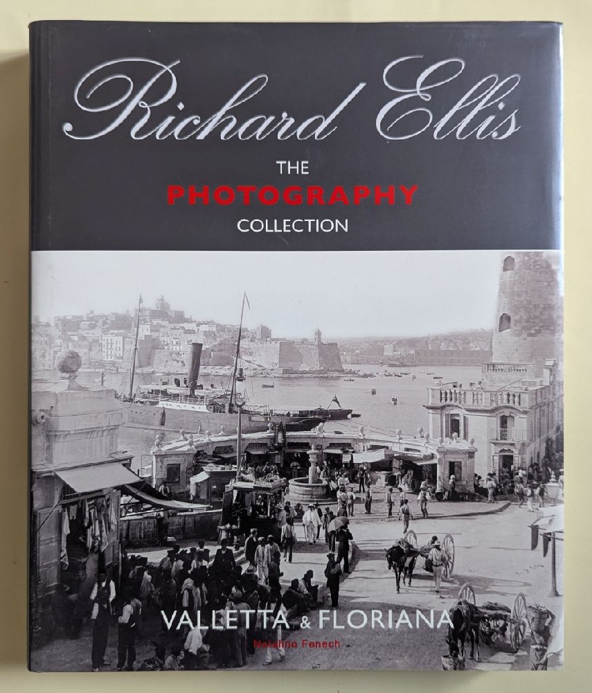 Ellis Richard, The Photography Collection - Valletta & Floriana Vol 1 (hb)