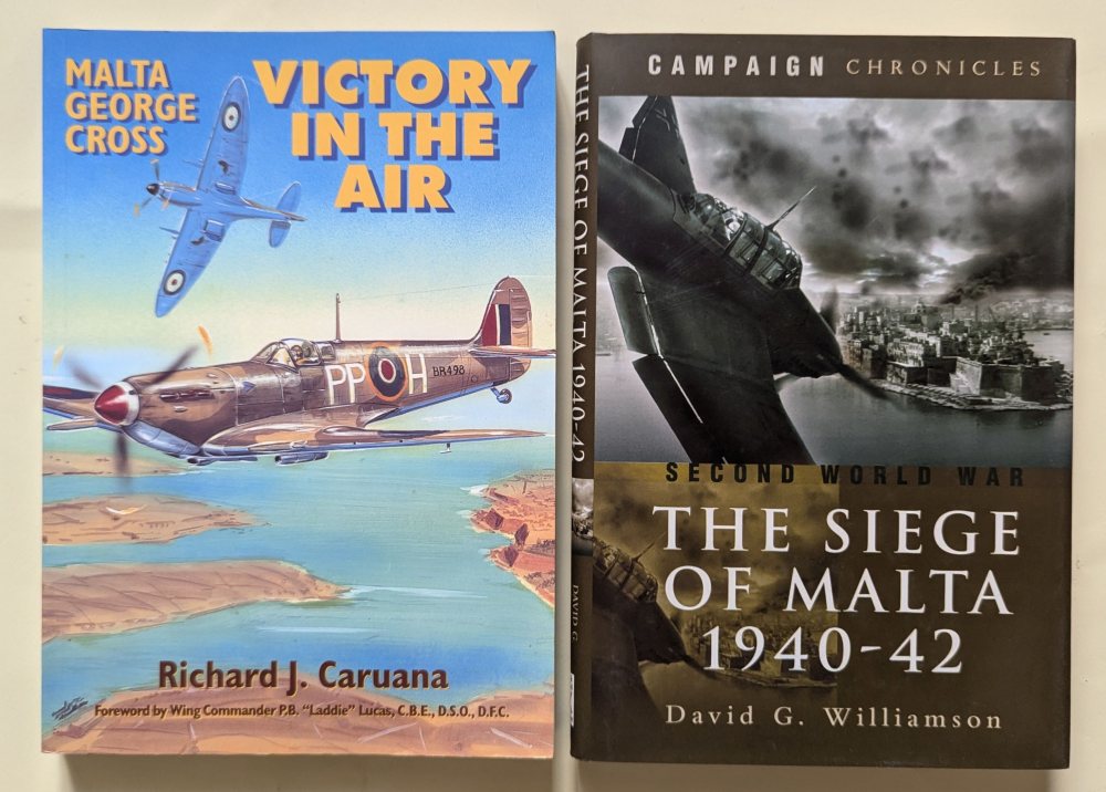 Caruana Richard J., Victory in the Air; Williamson David, The Siege of Malta 1940-42 (2)