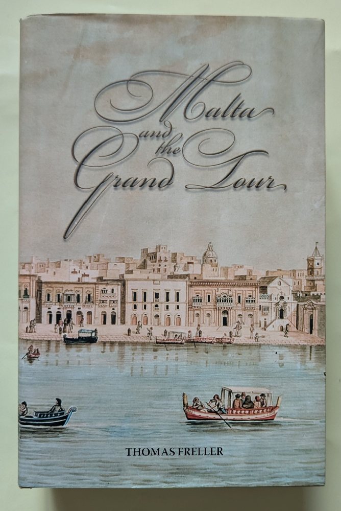 Freller Thomas, Malta and the Grand Tour (hb)