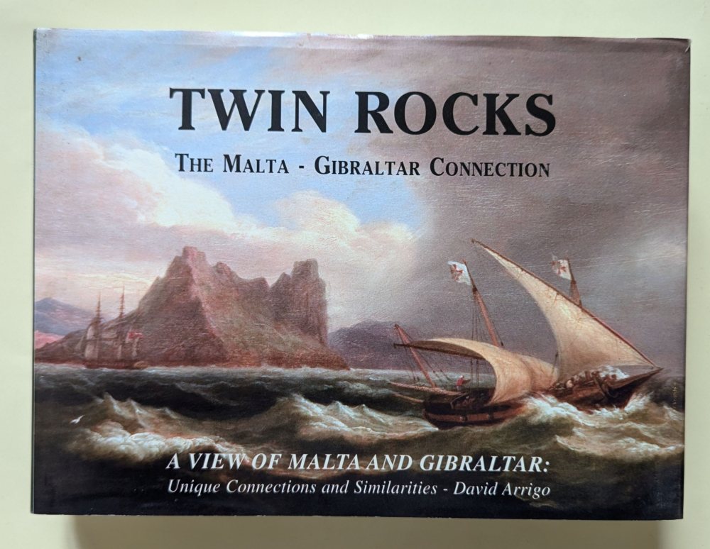 Arrigo David, Twin Rocks - The Malta - Gibraltar Connection (hb), signed