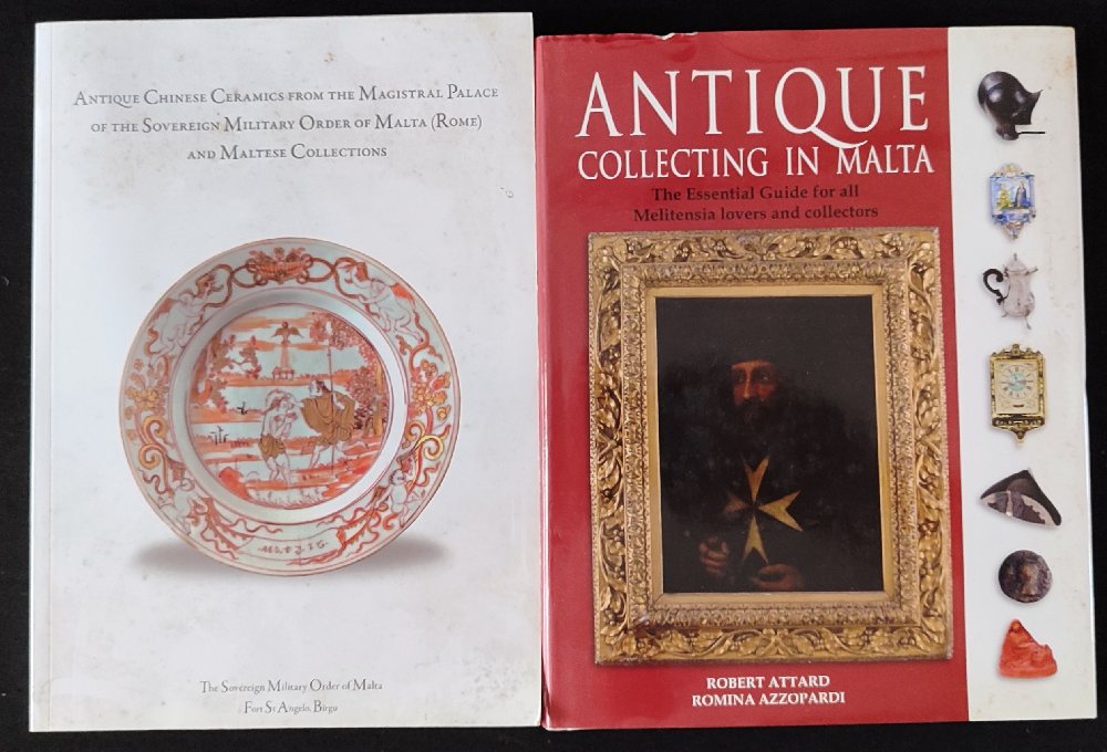 Attard R & Azzopardi R., Antique Collecting in Malta; SMOM, Antique Chinese Ceramics from the Magist