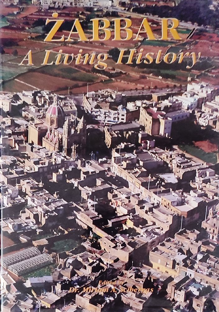 Sciberras Miriam A. (ed), Zabbar - A living History (hb)