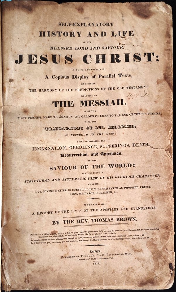 Brown Thomas Rev., History and life of our Blessed Lord and Savious Jesus Christ, 1819