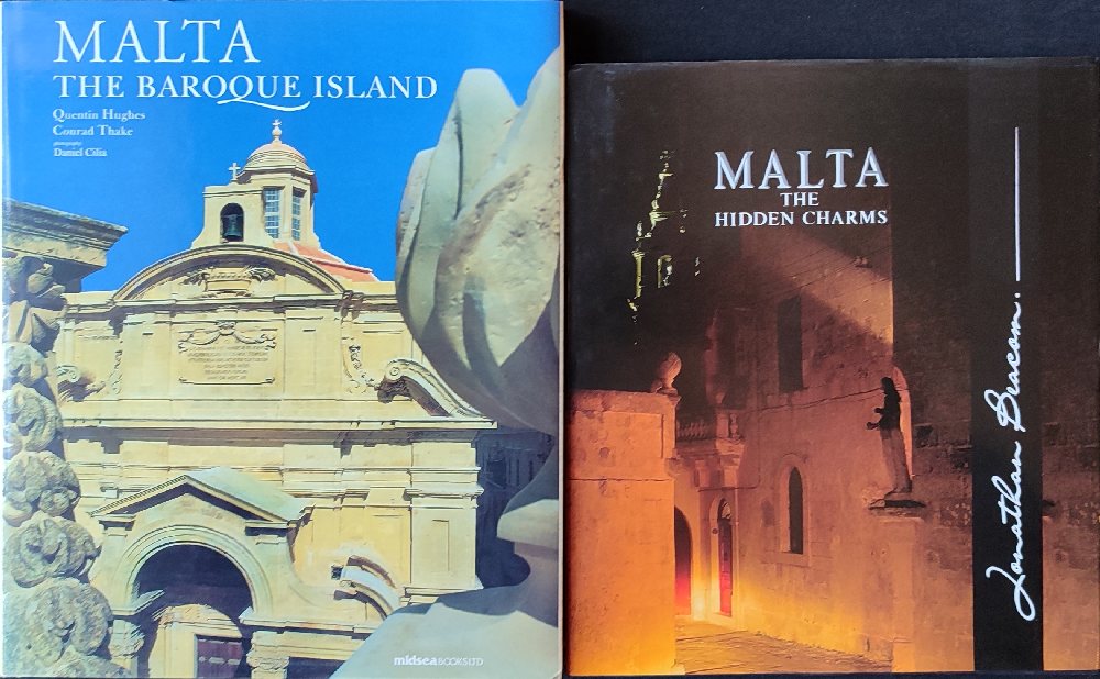 Highes Quentin, Thake Conrtad, Malta - The Baroque Island, 2003; and Beacom, Jonathan, Malta, The Hi