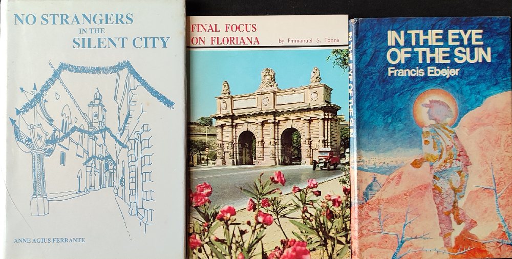 Ebejer Francis, In The Eye of The Sun; Tonna Emmanuel S., Final Focus on Floriana; Agius Ferrante An